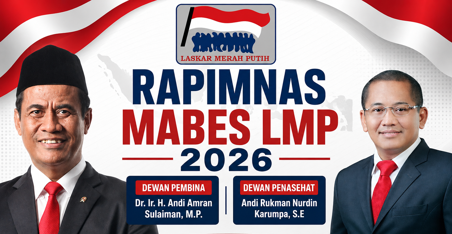 Dewan Pembina dan Dewan Penasehat Akan Hadiri RAPIMNAS Laskar Merah Putih 2026